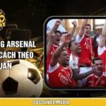 Bảng Xếp Hạng Arsenal Mới Nhất Và Cách Theo Dõi Chuẩn