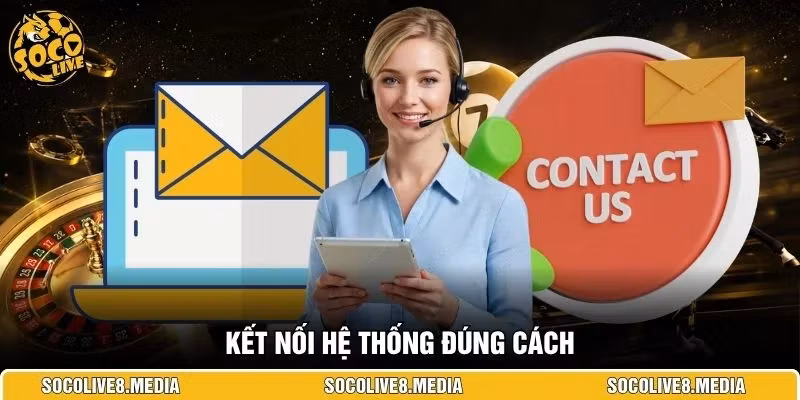 Kết nối hệ thống đúng cách