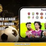 Kết Quả Premier League Cập Nhật Tỷ Số Nhanh Chuẩn Xác